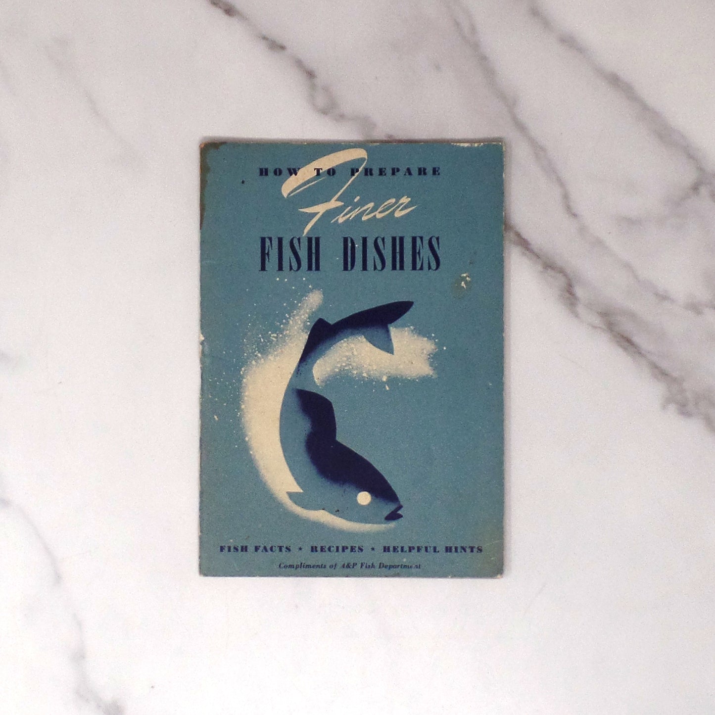 Vintage Booklet, How to Prepare Finer Fish Dishes (1941)