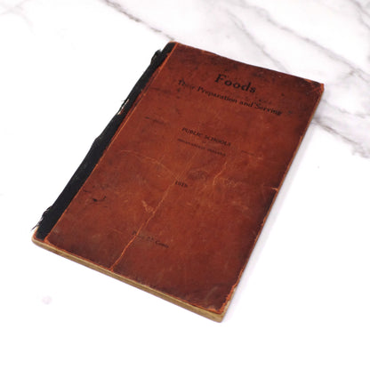 Antique Book, Foods: Their Preparation and Serving, Public Schools of Indianapolis, Indiana (1919)