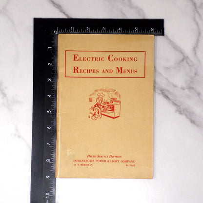Vintage Booklet, Electric Cooking Recipes and Menus, Indianapolis Power & Light Co (1940s)