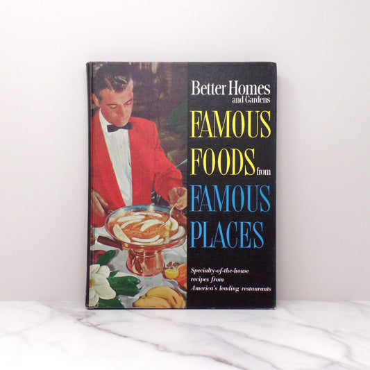 Vintage Cookbook - Better Homes & Gardens Famous Foods from Famous Places (1964)