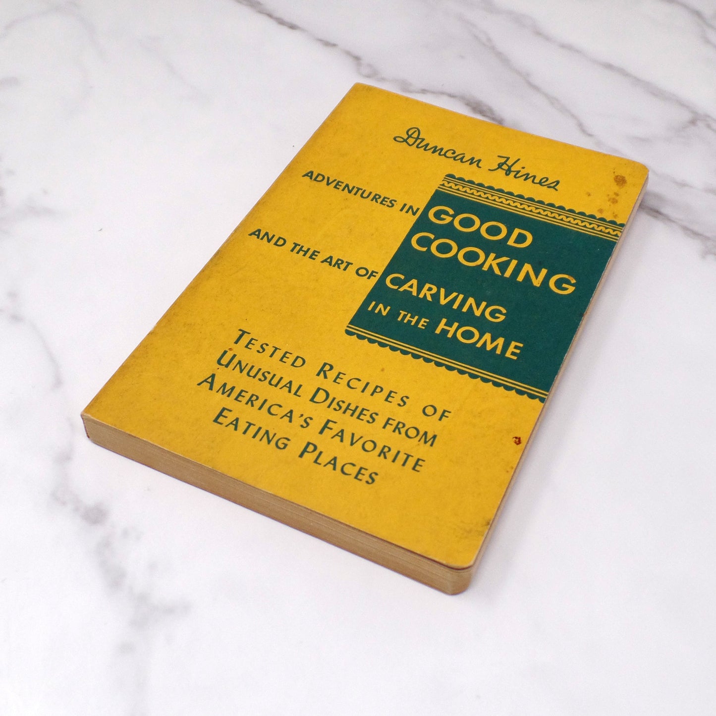 Vintage Cookbook - Duncan Hines Adventures in Good Cooking and the Art of Carving in the Home (1955)